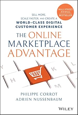 the online marketplace advantage sell more scale faster and create a world class digital customer experience