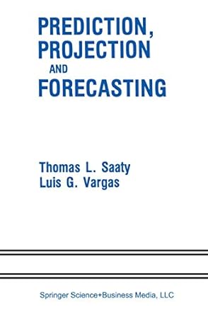 prediction projection and forecasting applications of the analytic hierarchy process in economics finance