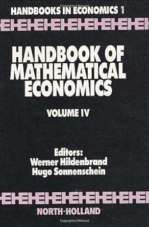 handbook of mathematical economics 1st edition w hildenbrand ,h sonnenschein 0444874615, 978-0444874610