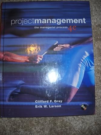 project management the managerial process 1st edition clifford f gray ,erik w larson 0073348171,