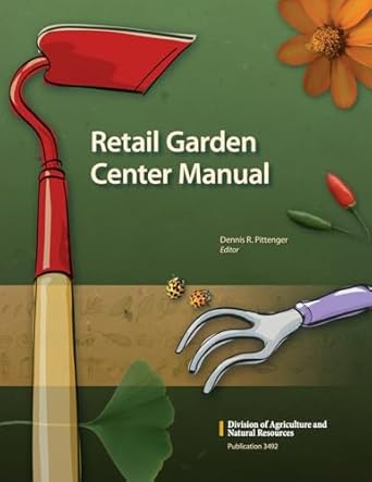 retail garden center manual 1st edition dennis r pittenger 1879906740, 978-1879906747
