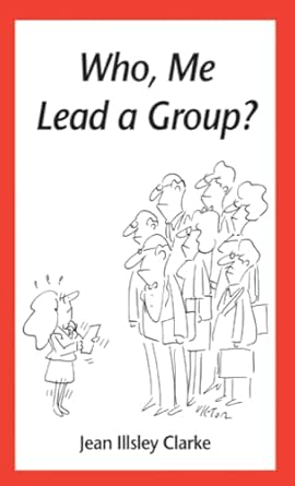 who me lead a group 1st edition jean clarke 1884734413, 978-1884734410