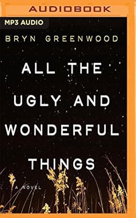 all the ugly and wonderful things 1st edition bryn greenwood ,jorjeana marie 1536617423, 978-1536617429