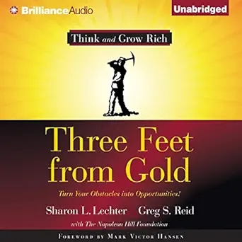 three feet from gold turn your obstacles into opportunities 1st edition dan john miller ,sharon l lechter