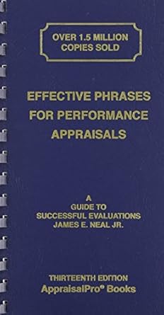 effective phrases for performance appraisals a guide to successful evaluations by james e neal jr 1st edition