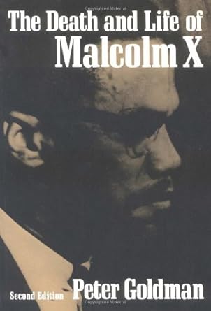 the death and life of malcolm x 1st edition peter goldman 0252007743, 978-0252007743