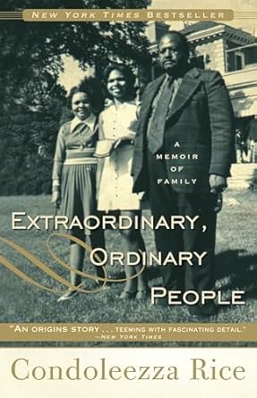 extraordinary ordinary people a memoir of family 1st edition condoleezza rice 0307888479, 978-0307888471