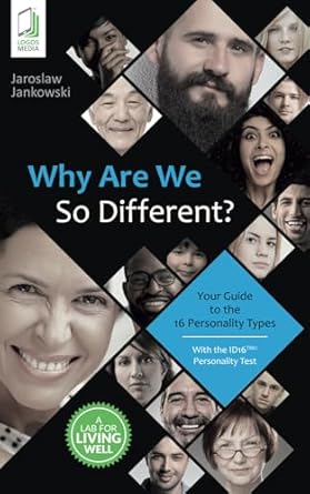 why are we so different your guide to the 16 personality types 1st edition jaroslaw jankowski ,caryl swift