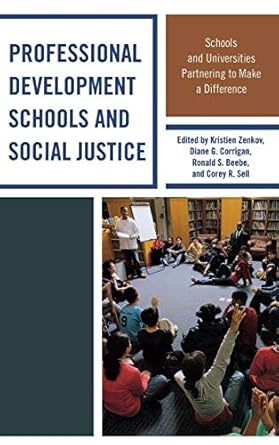 professional development schools and social justice schools and universities partnering to make a difference