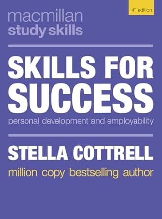 skills for success personal development and employability 1st edition stella cottrell 135201159x,