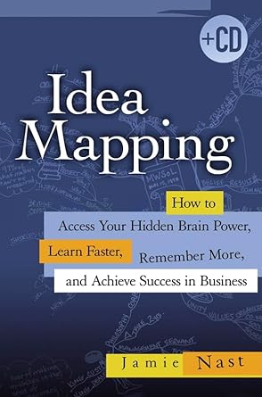 idea mapping how to access your hidden brain power learn faster remember more and achieve success in business