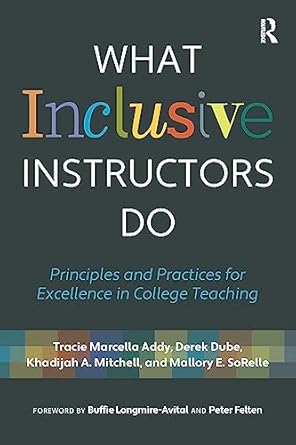 what inclusive instructors do 1st edition mallory sorelle ,tracie marcella addy ,derek dube ,khadijah a