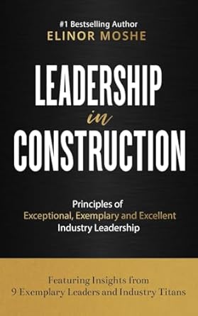 leadership in construction 1st edition elinor moshe 0645466301, 978-0645466300
