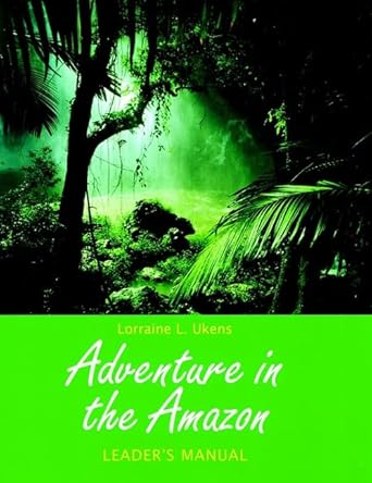 adventure in the amazon leaders guide 1st edition lorraine l ukens 078793979x, 978-0787939793