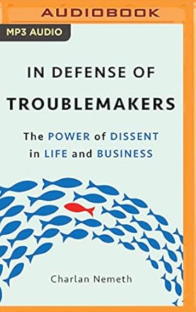 in defense of troublemakers 1st edition charlan nemeth ,joyce bean 1978637225, 978-1978637221