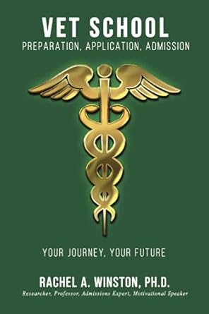 vet school preparation application admission 1st edition rachel winston 194643230x, 978-1946432308
