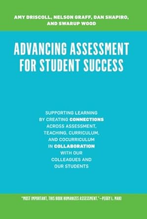 advancing assessment for student success supporting learning by creating connections across assessment