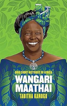wangari maathai 1st edition tabitha kanogo 0821424173, 978-0821424179
