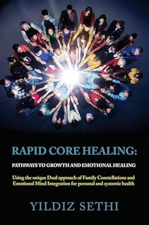 rapid core healing pathways to growth and emotional healing 1st edition yildiz sethi 0648479145,