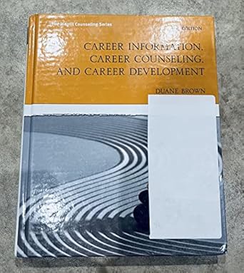 career information career counseling and career development 1st edition duane brown 0133917770, 978-0133917772