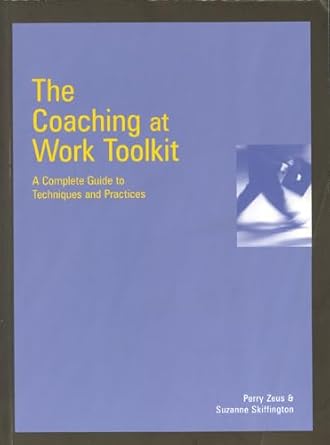 the coaching at work toolkit 1st edition suzanne skiffington ,perry zeus 0074711032, 978-0074711033