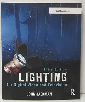 lighting for digital video and television 1st edition john jackman 0240812271, 978-0240812274