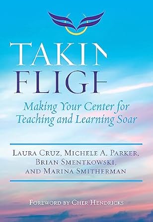 taking flight 1st edition laura cruz ,michele a parker ,brian smentkowski ,marina smitherman 1642670219,