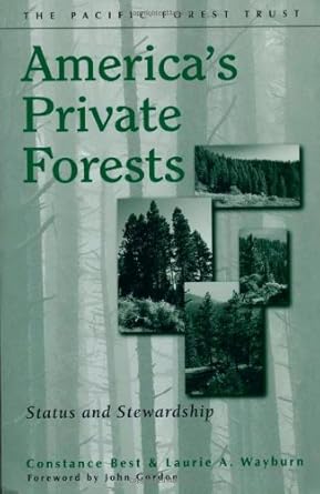 americas private forests status and stewardship 1st edition constance best ,laurie a wayburn ,john gordon
