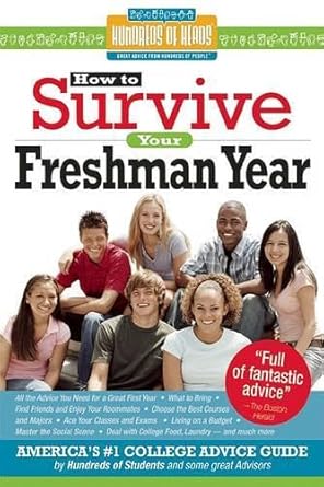 how to survive your freshman year 1st edition mark w bernstein ,yadin kaufmann ,frances northcutt ,ed d scott