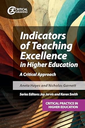 indicators of teaching excellence in higher education a critical approach 1st edition aneta hayes ,nicholas