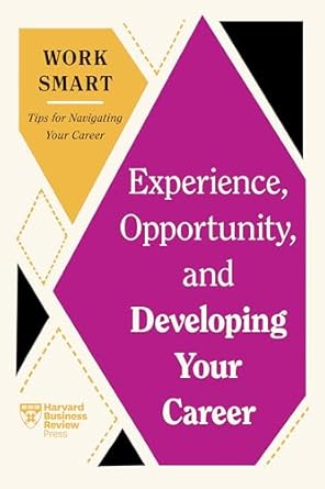 experience opportunity and developing your career 1st edition harvard business review ,mimi aboubaker