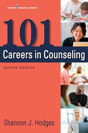 101 careers in counseling 1st edition shannon hodges phd lmhc acs 0826172326, 978-0826172327