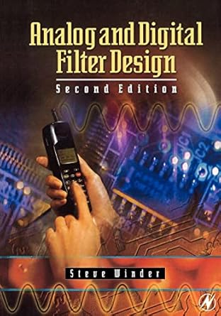 analog and digital filter design 1st edition steve winder 0750675470, 978-0750675475