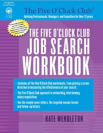 the five oclock club job search workbook 1st edition kate wendleton 1418040509, 978-1418040505