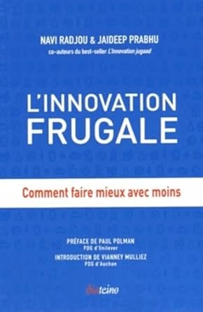 linnovation frugale comment faire mieux avec moins 1st edition jaideep prabhu ,navi radjou ,paul polman