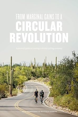 from marginal gains to a circular revolution a practical guide to creating a circular cycling economy 1st