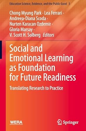 social and emotional learning as foundation for future readiness translating research to practice 1st edition