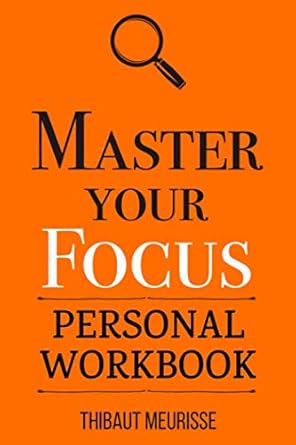master your focus a practical guide to stop chasing the next thing and focus on what matters until its done