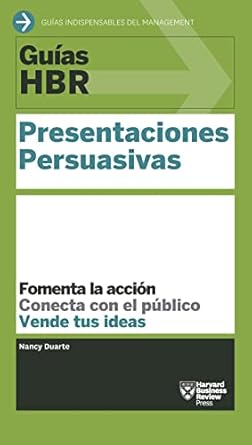 guias hbr presentaciones persuasivas 1st edition harvard business review ,nuria molines galarza 8494562924,