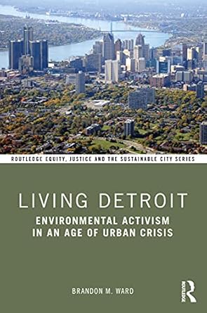 living detroit 1st edition brandon m ward 0367334429, 978-0367334420