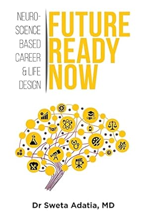 future ready now 1st edition sweta adatia 1761240706, 978-1761240706