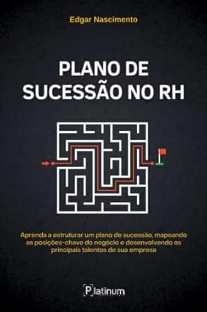 plano de sucessao no rh aprenda a estruturar um plano de sucessao mapeando as posicoes chave do negocio e