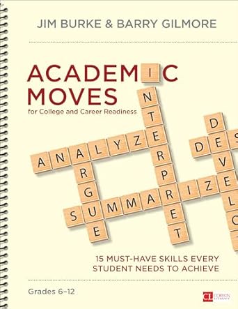 academic moves for college and career readiness grades 6 12 15 must have skills every student needs to