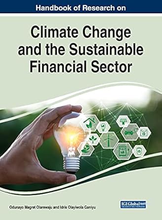 handbook of research on climate change and the sustainable financial sector 1st edition odunayo magret