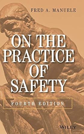 on the practice of safety 1st edition fred a manuele 1118478940, 978-1118478943