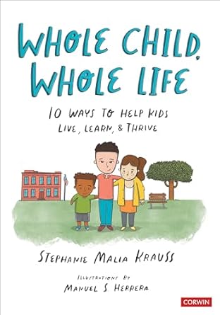 whole child whole life 10 ways to help kids live learn and thrive 1st edition stephanie malia krauss ,manuel