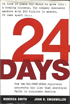 24 days how two wall street journal reporters uncovered the lies that destroyed faith in corporate america
