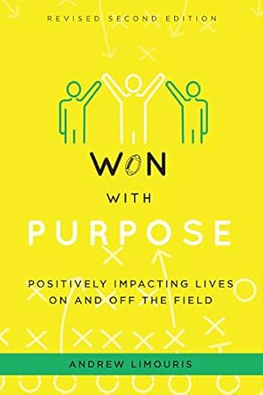 won with purpose positively impacting lives on and off the field 1st edition andrew limouris 1599326930,