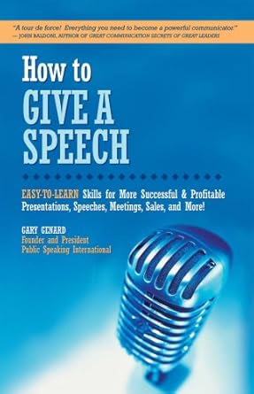 how to give a speech 1st edition gary genard 0979631440, 978-0979631443