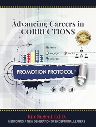 promotion protocol advancing careers in corrections 1st edition kim nugent, ed d 1960995669, 978-1960995667